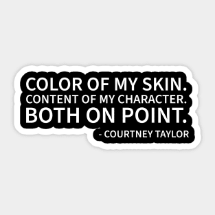 Color of My skin Content of my Character on Point Sticker